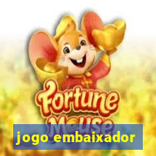 jogo embaixador